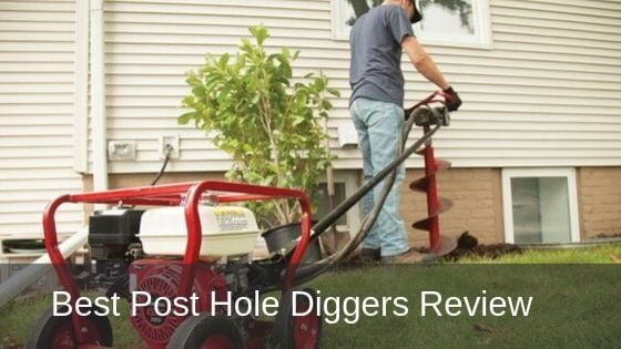 Best Post Hole Diggers Review